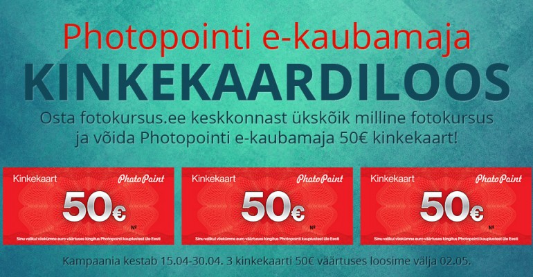 Osta fotokursus ja võida Photopointi e-kaubamaja 50€ kinkekaart